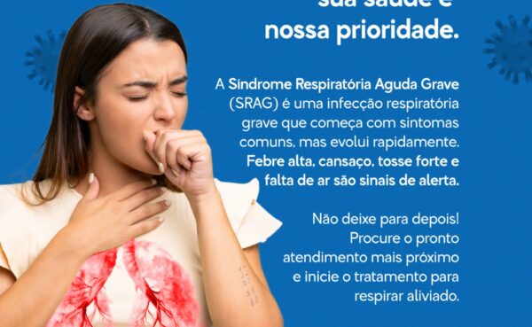 Prefeitura reforça alerta sobre Síndrome Respiratória Aguda Grave e orienta população a buscar atendimento imediato